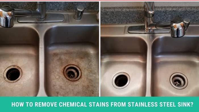 How to Remove Chemical Stains from Stainless Steel Sink