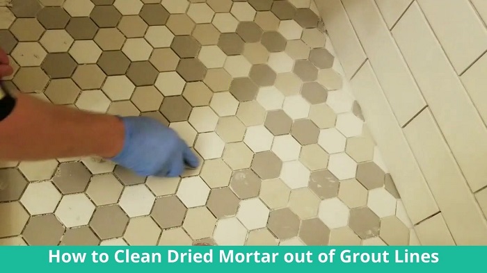 How to Clean Dried Mortar out of Grout Lines