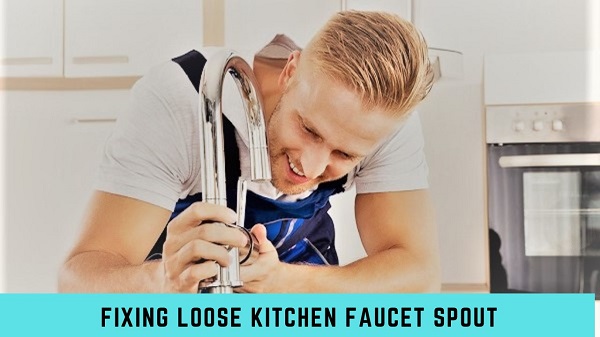 Fixing Loose Kitchen Faucet Spout