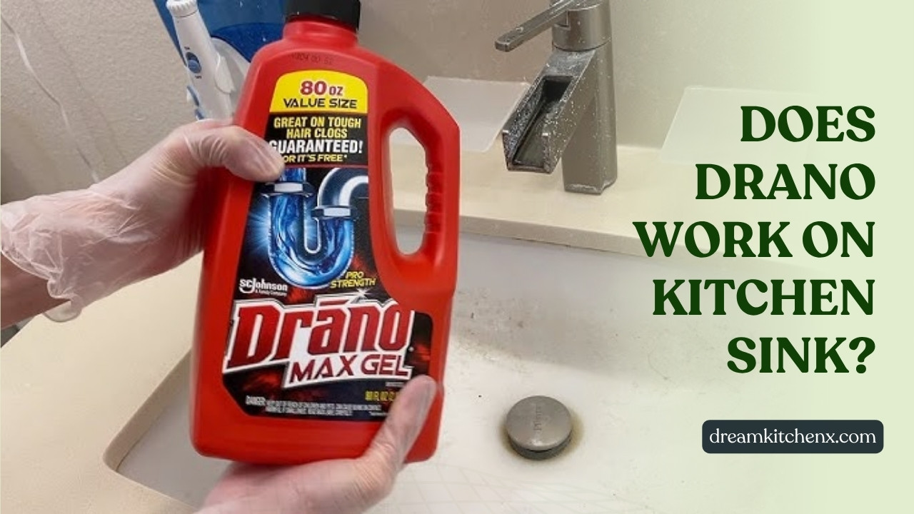Does Drano Work on Kitchen Sink