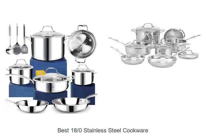 Discover The Best 18/0 Stainless Steel Cookware Now!