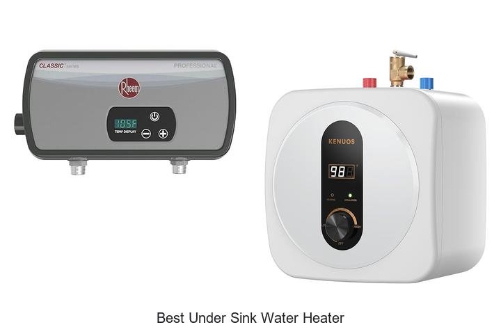 Discover the Best Under Sink Water Heater Now!