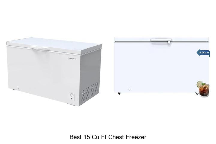 Best 15 Cu Ft Chest Freezer You Can’t Miss Buying Today!