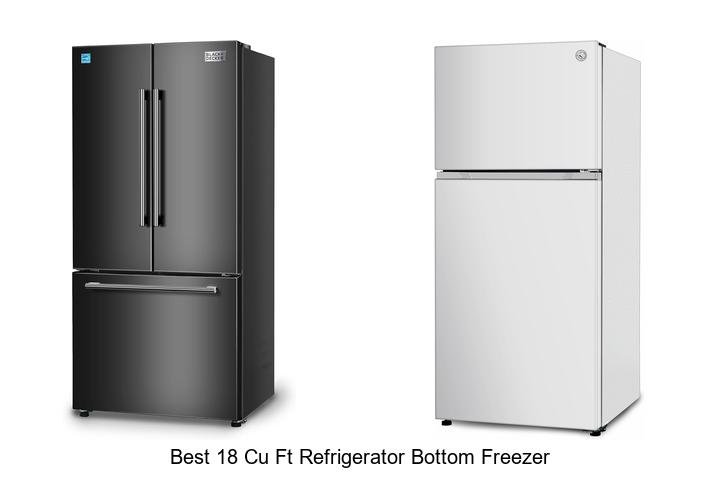 Best 18 Cu Ft Refrigerator Bottom Freezer That Saves Space!