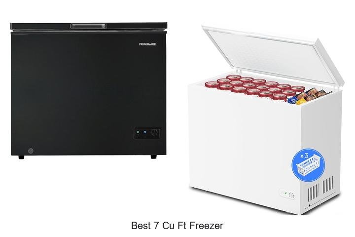 Best 7 Cu Ft Freezer: Top Picks You Can’t Miss Today