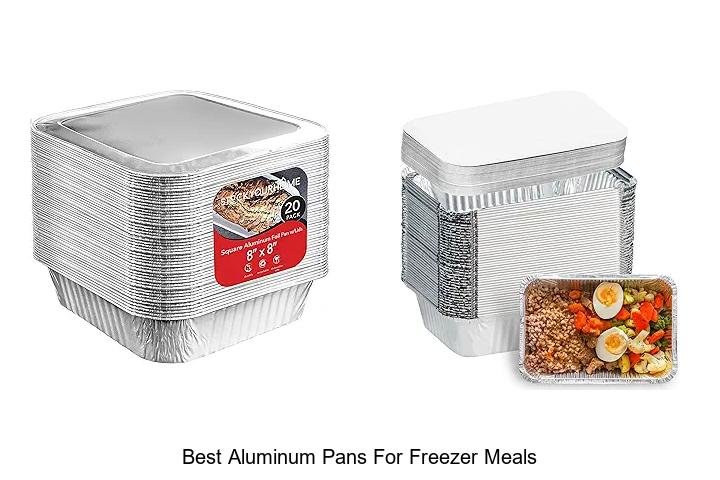 Best Aluminum Pans for Freezer Meals That Last Longer!