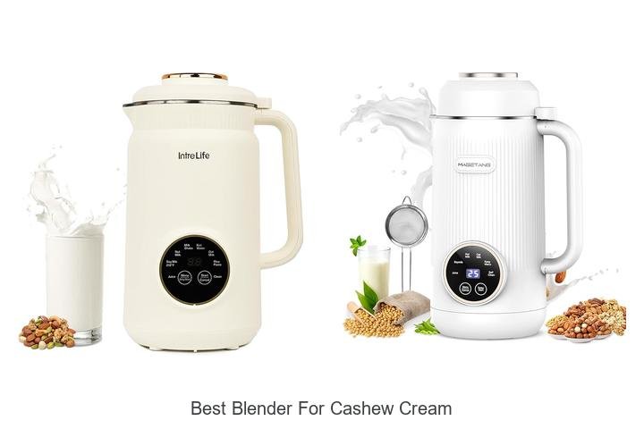 Best Blender For Cashew Cream That Will Blow Your Mind!