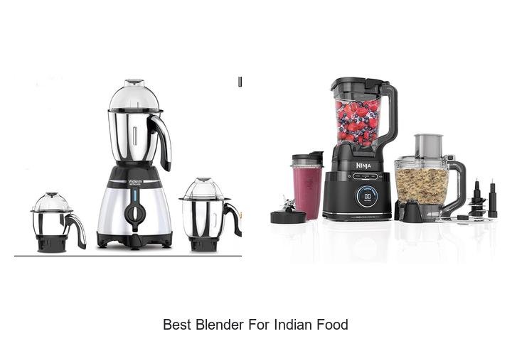 Best Blender for Indian Food: Blend Like a Pro Today!