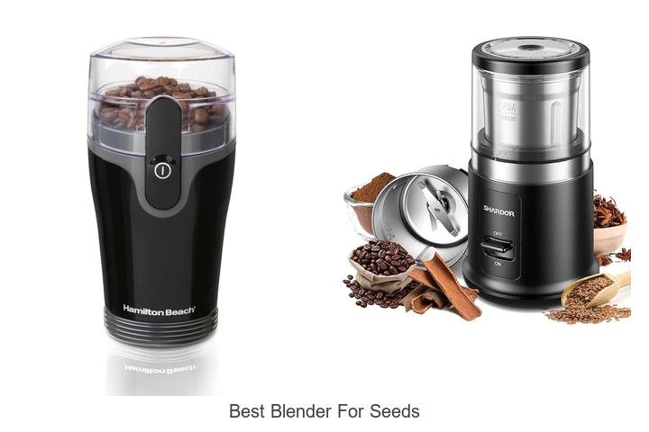 Best Blender For Seeds: Unlock Powerful Seed Blending Now!