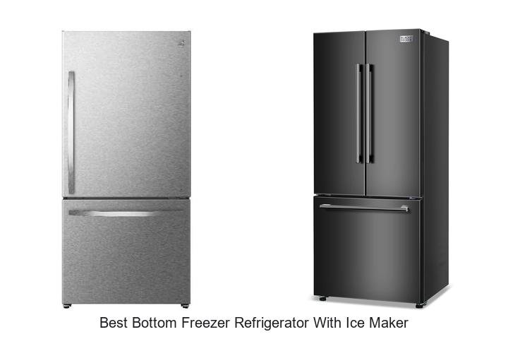 Best Bottom Freezer Refrigerator With Ice Maker You Need!
