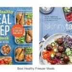 BEST HEALTHY FREEZER MEALS That Will Save Your Busy Days!