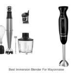 Best Immersion Blender For Mayonnaise: Top Picks Revealed!