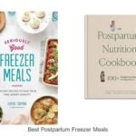 Best Postpartum Freezer Meals To Simplify New Mom Life