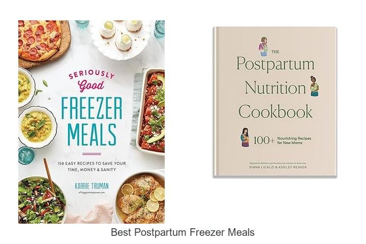 Best Postpartum Freezer Meals To Simplify New Mom Life
